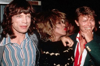 Mick Jagger, Tina Turner, David Bowie