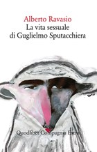 Alberto Ravasio, La vita sessuale di Guglielmo Sputacchiera