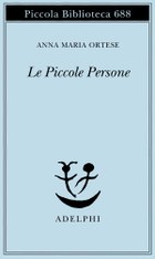 Anna Maria Ortese, Le piccole persone. In difesa degli animali e altri scritti