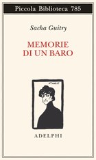 Sacha Guitry, Memorie di un baro, traduzione di Davide Tortorella