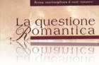 La Questione Romantica