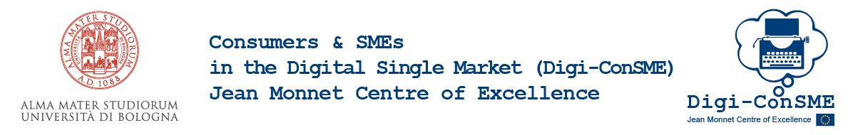 Consumers & SMEs in the Digital Single Market Digi-ConSME - Jean Monnet Centre of Excellence