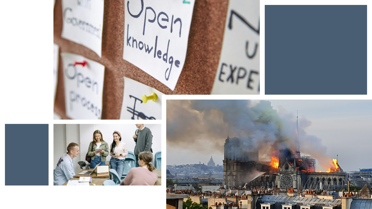 Collage of pictures: top left, a cork board with a series of cards attached with coloured pins, on the cards you can read ‘Open Process’, ‘Open knowledge’ and you can glimpse other blurred writing. Below right is a picture of a group of young people having a discussion in a university lecture room, with a computer, folders, notebooks with materials, some of them have books in their hands and one girl has a mobile phone in her hand. Bottom right: image of the Notre Dame Basilica in Paris in flames.