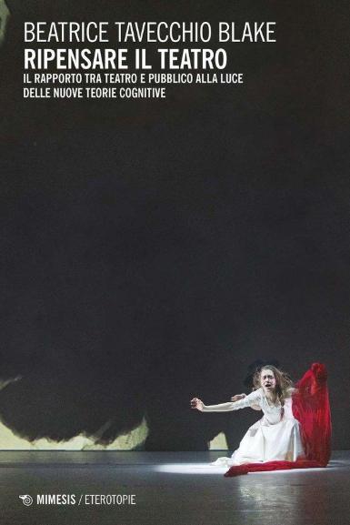 Ripensare il teatro. Il rapporto tra teatro e pubblico alla luce delle nuove teorie cognitive