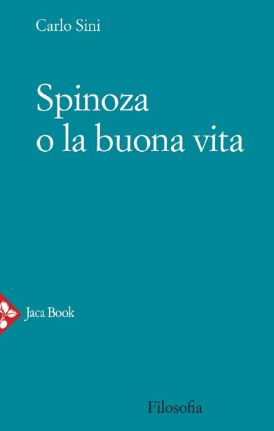 Spinoza o la buona vita