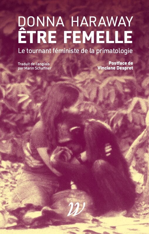 Être femelle. Le tournant féministe de la primatologie