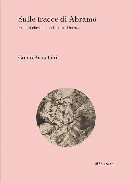 Sulle tracce di Abramo, Resti di ebraismo in Jacques Derrida