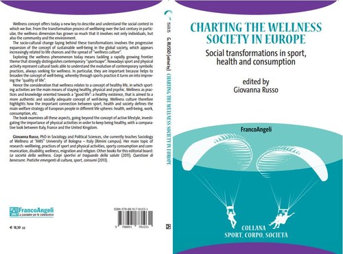 Charting the Wellness Society in Europe. Social transformations in sport, health and consumption
