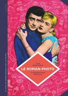Jan Baetens & Clémentine Mélois, "Le roman-photo Un genre entre hier et demain"