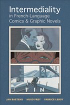 Jan Baetens, Hugo Frey & Fabrice Leroy, "Intermediality in French-Language Comics and Graphic Novels"